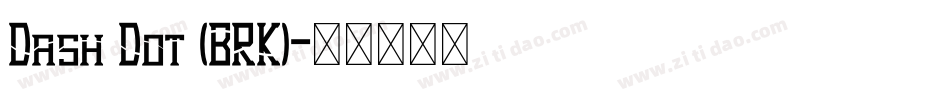 Dash Dot (BRK)字体转换